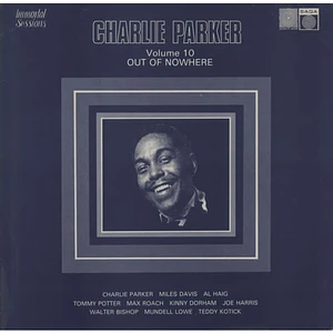 Charlie Parker - Volume 10: Out Of Nowhere