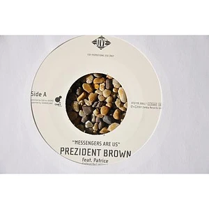 Prezident Brown Feat. Patrice - Messengers Are Us