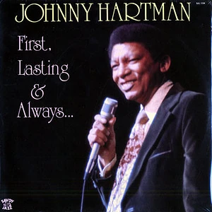 Johnny Hartman - First, Lasting & Always...