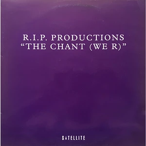 R.I.P. Productions - The Chant (We R)