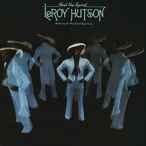 Leroy Hutson Featuring The Free Spirit Symphony - Feel The Spirit