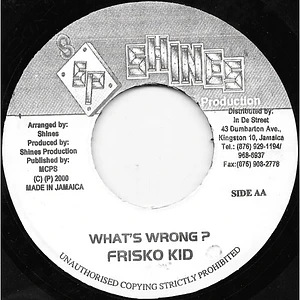 Frisco Kid - What's Wrong ?