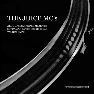 The Juice MC's - All Guns Barred