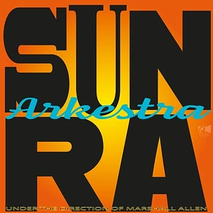 Sun Ra Arkestra Under The Direction Of Allen Marsh - Lights On A Satellite