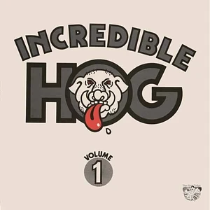 Incredible Hog - Volume 1