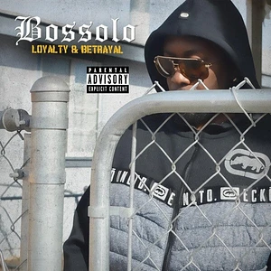 Bossolo - Loyalty & Betrayal