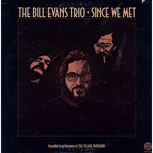 The Bill Evans Trio - Since We Met