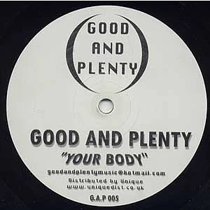 Good And Plenty - Your Body