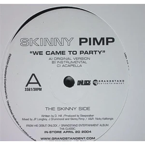 Kingpin Skinny Pimp - We Came To Party / Ride Out / Fire Cap