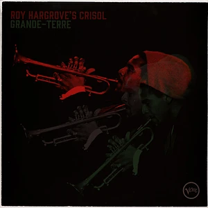 Roy Hargrove's Crisol - Grande-Terre