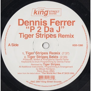 Dennis Ferrer - P 2 Da J (Tiger Stripes Remixes)