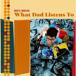 Deep Of 2 Hungry Bros - What Dad Listens To