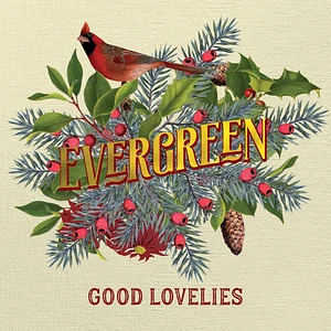 Good Lovelies - Evergreen Peppermint Green Vinyl Edition