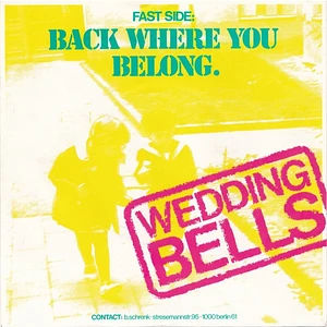 Wedding Bells - Back Where You Belong / The History Of Love