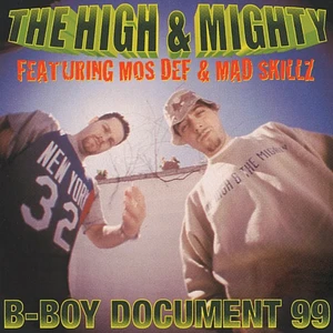 The High & Mighty - B-Boy Document '99 Feat. Mos Def & Mad Skillz / Instrumental