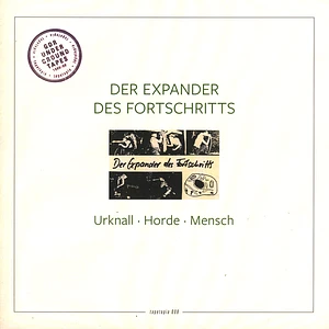 Der Expander Des Fortschritts - Urknall Horde Mensch