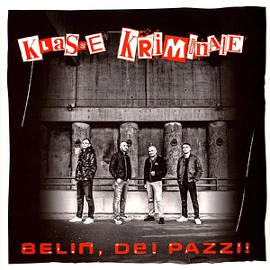 Klasse Kriminale - Belin, Dei Pazzii Black Vinyl Edition