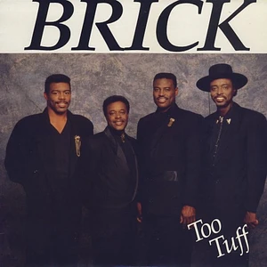 Brick - Too Tuff