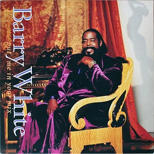 Barry White - Put Me In Your Mix