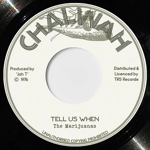 The Marijuanas - Tell Us When