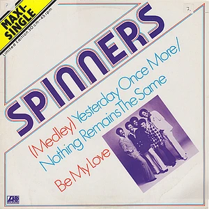 Spinners - (Medley) Yesterday Once More / Nothing Remains The Same