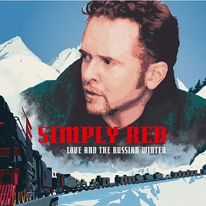 Simply Red - Love And The Russian Winter 2024 Remaster