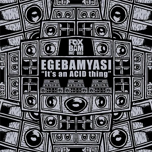 Egebamyasi - It's An Acid Thing Ep Grey Vinyl Edtion