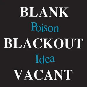 Poison Idea - Blank Blackout Vacant