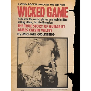 Michael Goldberg - Wicked Game - The True Story Of Guitarist James Calvin Wilsey