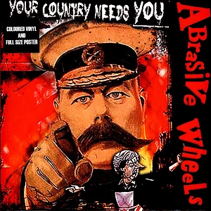 Abrasive Wheels - Your Country Needs You Colored Vinyl Edition