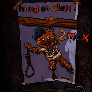 2Mex - Hang On Alex