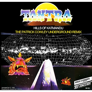 Tantra - Hills Of Katmandu (Patrick Cowley & Jurgen Koppers Mixes) 2024 Repress