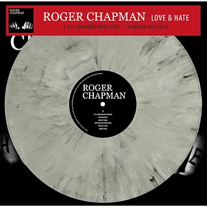 Roger Chapman - Love & Hate Silver/Grey Marbled Vinyl Edition