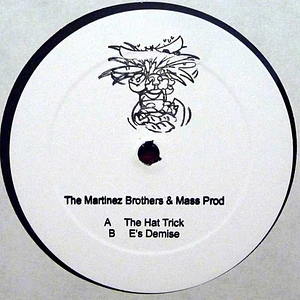 The Martinez Brothers & Mass_Prod - The Hat Trick