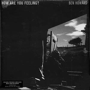 Ben Howard - How Are You Feeling