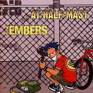 At Half-Mast / To The Embers - Split