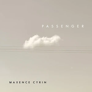 Maxence Cyrin - Passenger