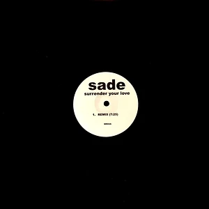 Sade - Surrender Your Love / Haunt Me Remixes