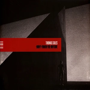 Thomas Giles - Don't Touch The Outside Limited Edition