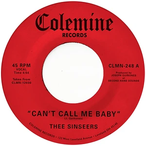 Thee Sinseers - Can't Call Me Baby / Take A Chance Opaque Red Vinyl Edition