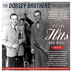 The Dorsey Brothers Orchestra - All The Hits And More 1928-35