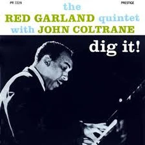 The Red Garland Quintet With John Coltrane - Dig It!