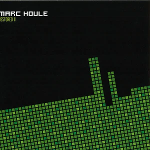 Marc Houle - Restored II