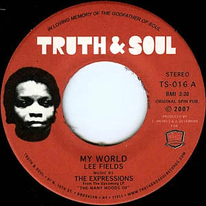 Lee Fields - My World / Love Comes And Goes