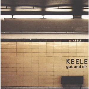 Keele - Gut Und Dir