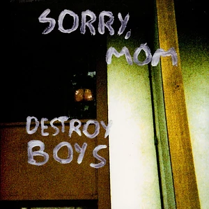 Destroy Boys - Sorry, Mom