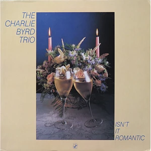 Charlie Byrd Trio - Isn't It Romantic