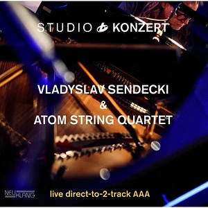 Vladyslav Sendecki & Atom String Quartet - Studio Konzert