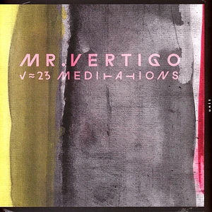 Ursus Bachthaler - Mr. Vertigo - 23 Meditations