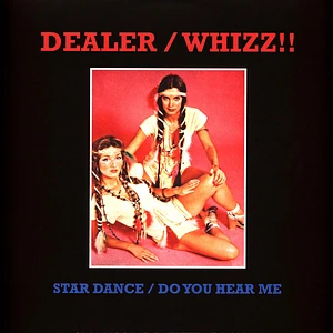 Dealer, Whizz!! - Star Dance / Do You Hear Me 2024 Repress